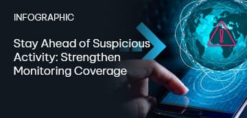 Stay Ahead of Suspicious Activity: Strengthen Monitoring Coverage